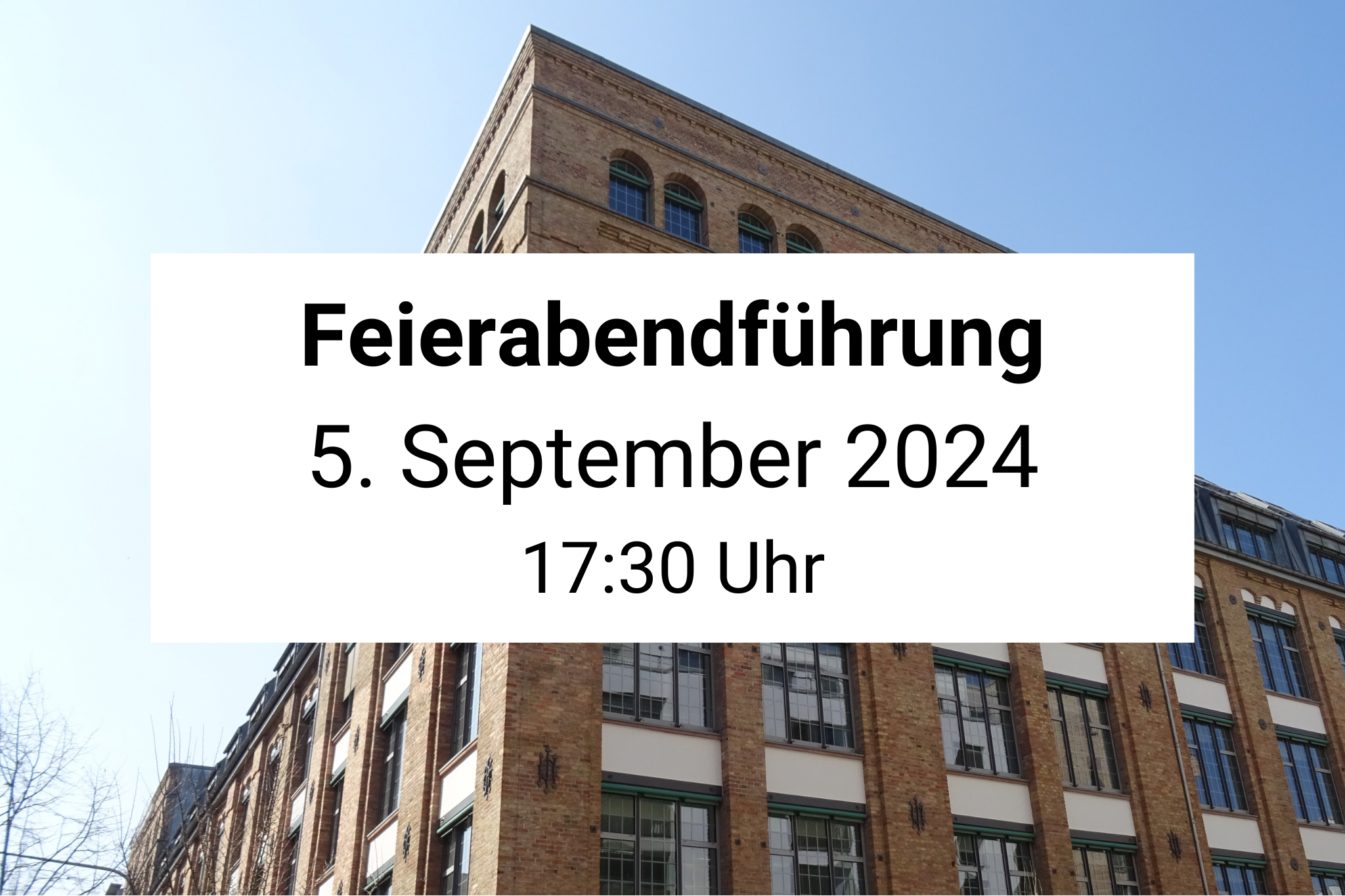 Fei­er­abend­füh­rung September